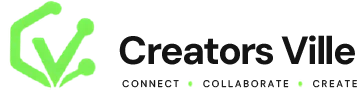Creators Ville — Connect . Collaborate . Create