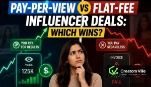 pay-per-view-vs-flat-fee-influencer-deals-creators-ville