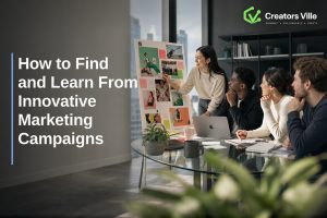 How to Find and Learn From Innovative Marketing Campaigns in 2025